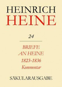 Briefe an Heine 1823-1836. Kommentar - Renate Francke