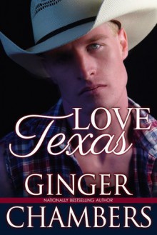 Love, Texas - Ginger Chambers