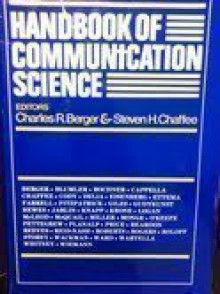 Handbook of Communication Science - Steven H. Chaffee, Charles R. Berger