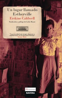 Un lugar llamado Estherville - Erskine Caldwell, Carlos Mayor