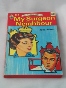 My Surgeon Neighbour - Jane Arbor