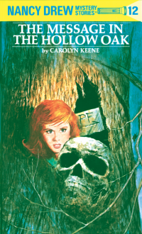 The Message in the Hollow Oak (Nancy Drew, #12) - Carolyn Keene