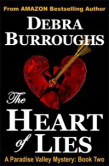 The Heart of Lies - Debra Burroughs