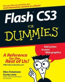 Flash Cs3 for Dummies - Ellen Finkelstein, Gurdy Leete