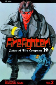 Firefighter!: Daigo of Fire Company M: Volume 2 - Masahito Soda