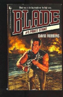 Pirate Strike (Blade) - David Lawrence Robbins