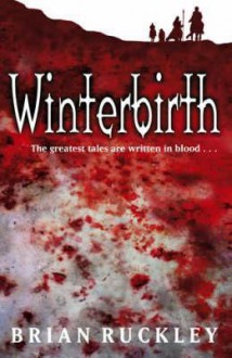 Winterbirth - Brian Ruckley