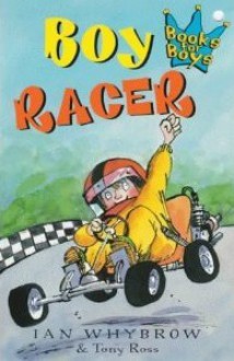 Boy Racer - Ian Whybrow, Tony Ross