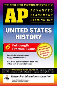 The Best Test Preparation for the AP United States History Test Preparations) - J.A. McDuffie, Steven E. Woodworth, G.W. Piggrem