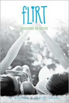 Lessons in Love - A. Destiny, Catherine Hapka