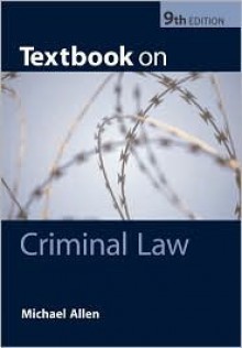 Textbook on Criminal Law - Michael J. Allen