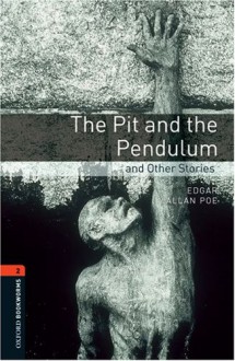 The Pit and the Pendulum and Other Stories - Edgar Allan Poe, John Escott