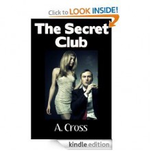 The Secret Club - A. Cross