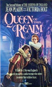 Queen of This Realm - Jean Plaidy