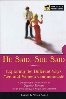 "Communication Matters He Said/She Said: Women, Men And Language" (The Modern Scholar, Course One) - Deborah Tannen