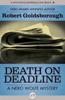 Death on Deadline (The Nero Wolfe Mysteries) - Robert Goldsborough