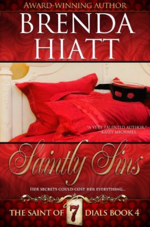 Saintly Sins - Brenda Hiatt