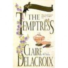 Bride Quest: The Temptress - Claire Delacroix