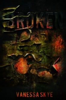 Broken (The Enemy Inside #2) - Vanessa Skye