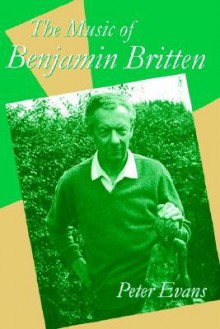 The Music of Benjamin Britten - Peter Evans