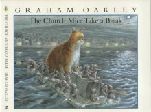 The Church Mice Take a Break - Graham Oakley