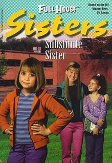 Substitute Sister - Cathy East Dubowski, Diana Burke, Diana G. Gallagher