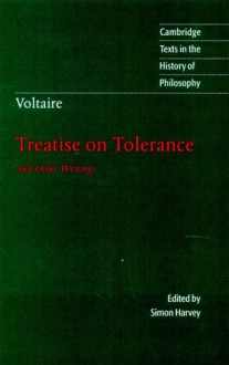 Treatise on Tolerance (Texts in the History of Philosophy) - Voltaire, Brian Masters