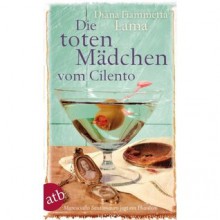 Die toten Mädchen vom Cilento - Diana Fiammetta Lama