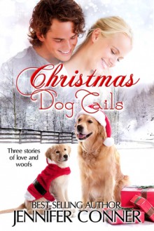 Christmas Dog Tails - Jennifer Conner