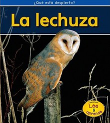 La Lechuza = Barn Owls - Patricia Whitehouse