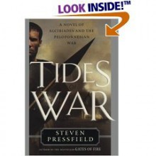 Tides of War: A Novel of Alcibiades and the Peloponnesian War - Steven Pressfield