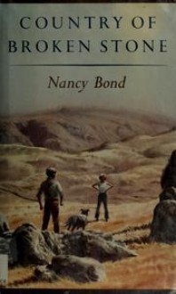 Country of Broken Stone - Nancy Bond