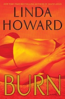 Burn - Linda Howard, Joyce Bean