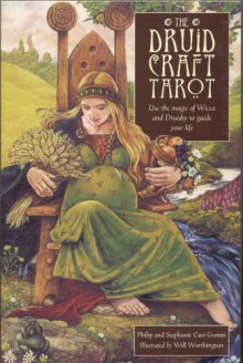 The Druid Craft Tarot - Philip Carr-Gomm, Stephanie Carr-Gomm, Will Worthington