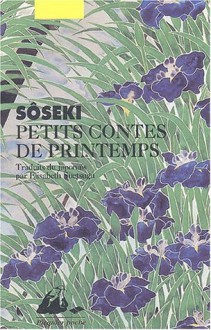 Petits contes de printemps - Sōseki Natsume