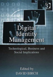 Digital Identity Management - David Birch