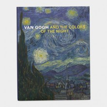 Van Gogh and the Colors of the Night - Vincent van Gogh, Joachim Pissarro, Chris Stolwijk, Sjraar Van Heugten, Museum of Modern Art (New York), Geeta Bruin, Maite van Dijk, Jennifer Field