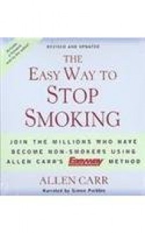 The Easy Way to Stop Smoking - Allen Carr, Simon Prebble