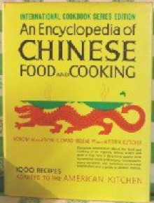 Encyclopedia of Chinese Food and Cooking - Wonona W. Chang