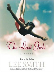 The Last Girls (MP3 Book) - Lee Smith