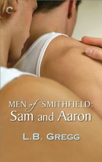 Men of Smithfield: Sam and Aaron - L.B. Gregg