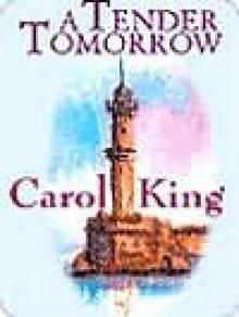 A Tender Tomorrow - Carole King