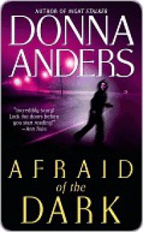 Afraid of the Dark - Donna Anders