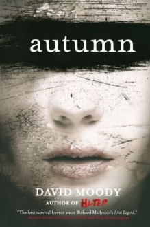 Autumn (Autumn series) - David Moody