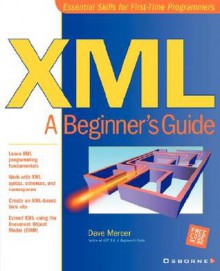 XML: A Beginner's Guide - David Mercer