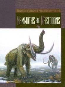 Mammoths and Mastodons - Susan H. Gray