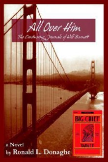 All Over Him - Ronald L. Donaghe