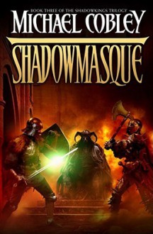 Shadowmasque - Michael Cobley