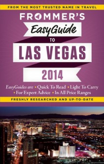 Frommer's EasyGuide to Las Vegas 2014 - Rick Garman