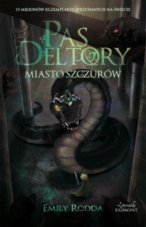 Miasto szczurów (Pas Deltory #3) - Emily Rodda